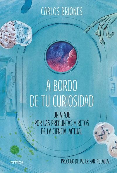 A BORDO DE TU CURIOSIDAD | 9788491996484 | BRIONES LLORENTE, CARLOS