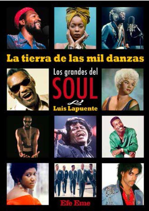 TIERRA DE LAS MIL DANZAS : LOS GRANDES DEL SOUL | 9788495749321 | LAPUENTE, LUIS