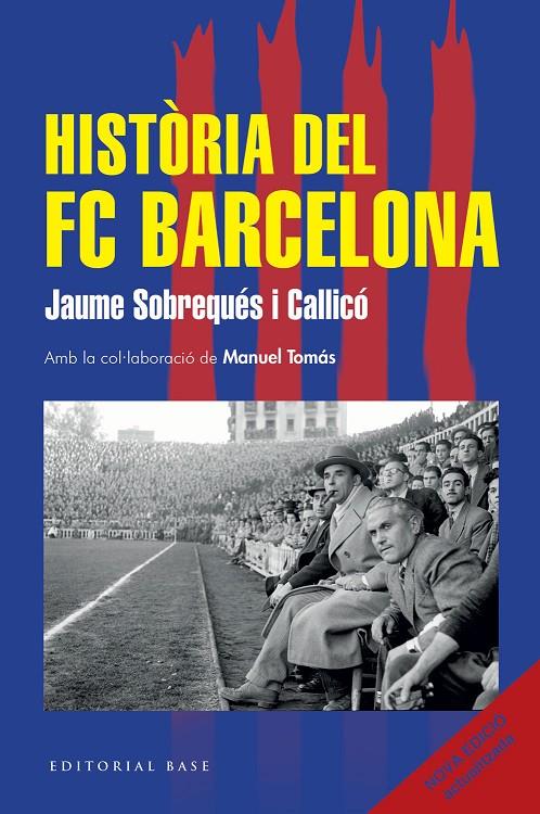 HISTÒRIA DEL FC BARCELONA (NOVA EDICIÓ 2026) | 9791387728366 | SOBREQUÉS I CALLICÓ, JAUME