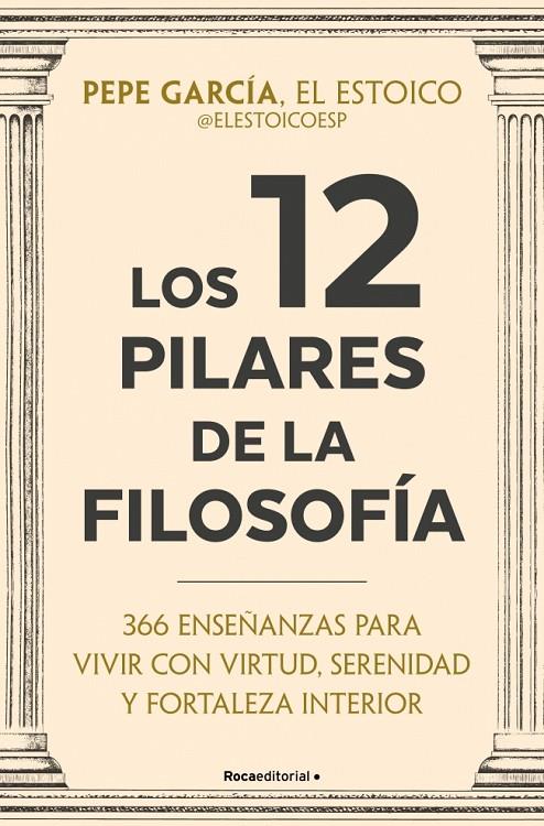 12 PILARES DE LA FILOSOFÍA, LOS | 9791387905408 | GARCÍA (@ELESTOICOESP), PEPE