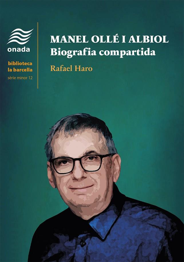 MANEL OLLÉ I ALBIOL .  BIOGRAFIA COMPARTIDA | 9788418634949 | HARO SANCHO, RAFAEL