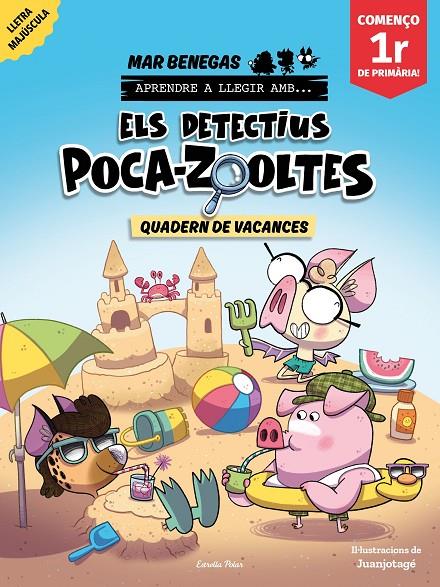 DETECTIUS POCA-ZOOLTES QUADERN DE VACANCES. COMENÇO 1R DE PRIMÀRIA | 9791387783174 | BENEGAS, MAR