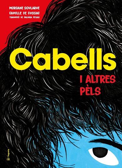 CABELLS I ALTRES PÈLS | 9788418449161 | SOULARUE, MORGANE ; DE CUSSAC, CAMILLE