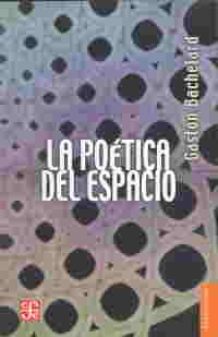 POÉTICA DEL ESPACIO | 9786071664273 | BACHELARD, GASTON