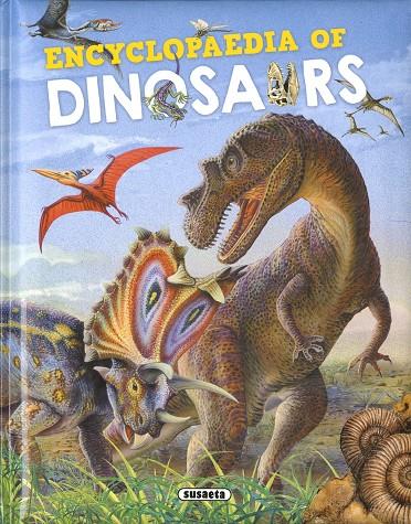 ENCYCLOPAEDIA OF DINOSAURS | 9788467784763 | ARREDONDO, FRANCISCO ; DELICADO, JOSÉ