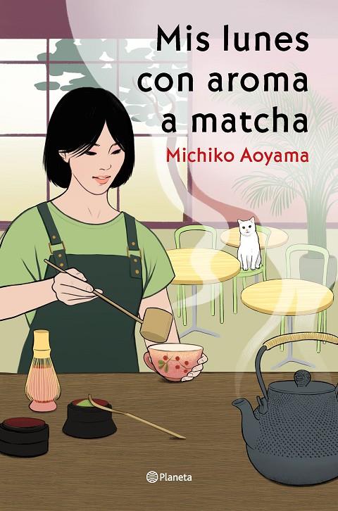 MIS LUNES CON AROMA A MATCHA | 9788408317456 | AOYAMA, MICHIKO