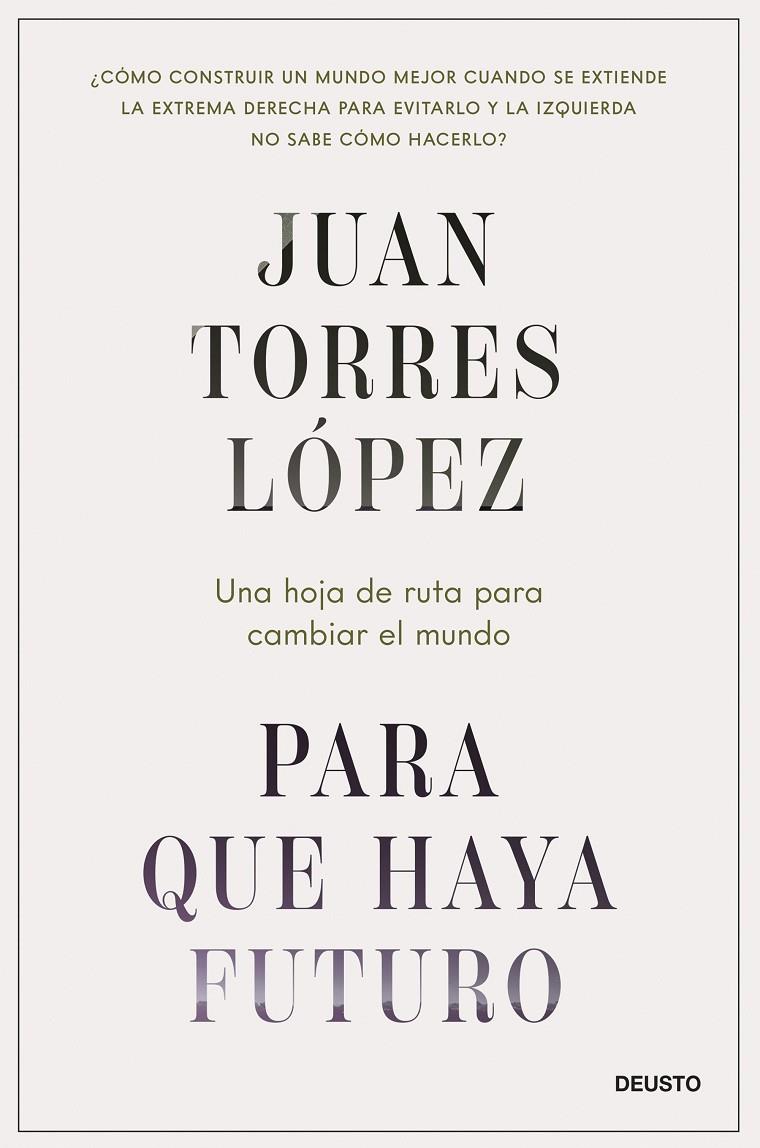 PARA QUE HAYA FUTURO | 9788423437269 | TORRES LÓPEZ, JUAN