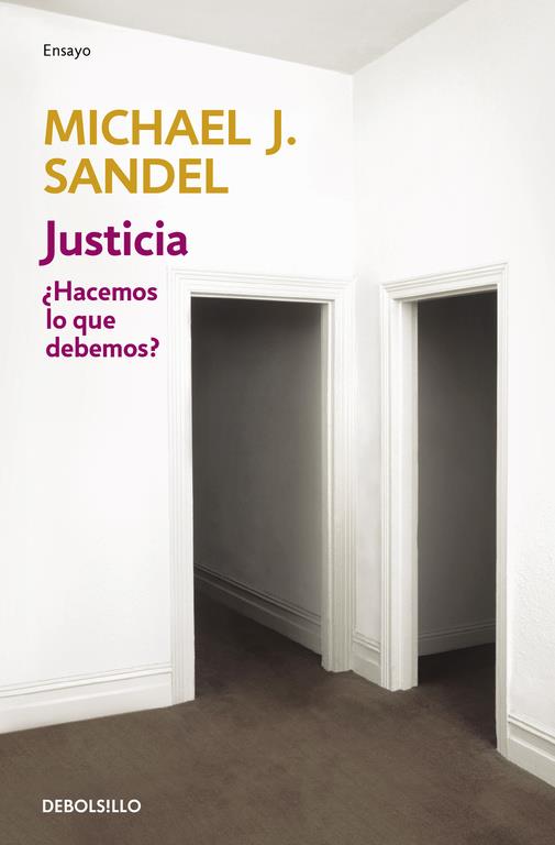 JUSTICIA : HACEMOS LO QUE DEBEMOS ? | 9788499894140 | SANDEL, MICHAEL J