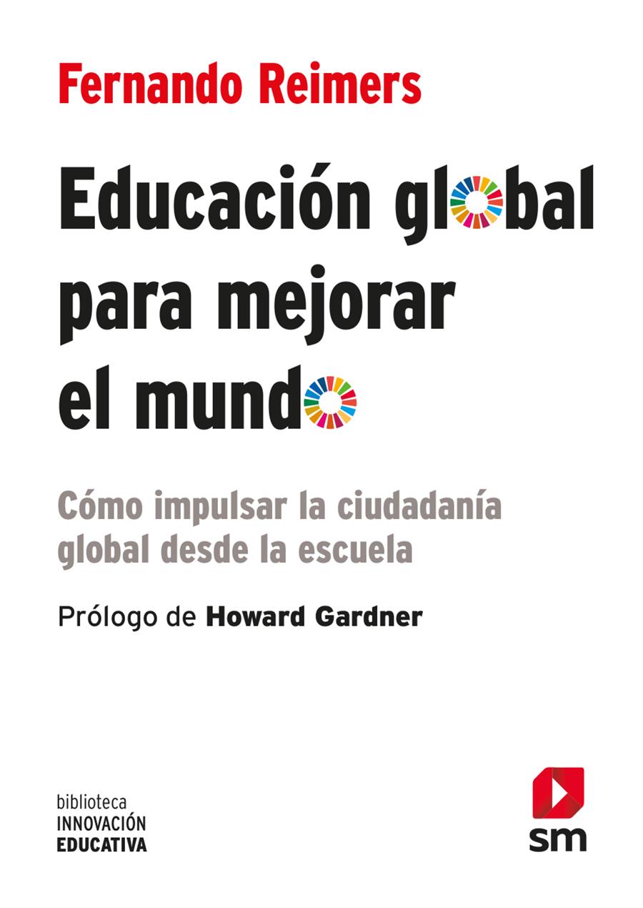 EDUCACION GLOBAL PARA MEJORAR EL MUNDO | 9788413188713 | M. REIMERS, FERNANDO