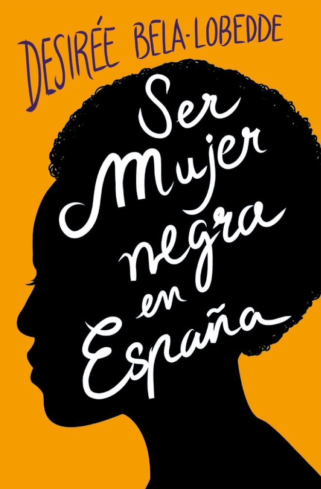 SER MUJER NEGRA EN ESPAÑA | 9788417001650 | BELA-LOBEDDE, DESIREE