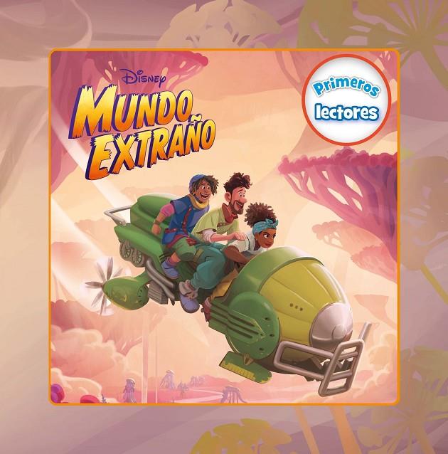 MUNDO EXTRAÑO : PRIMEROS LECTORES | 9788418940071 | DISNEY