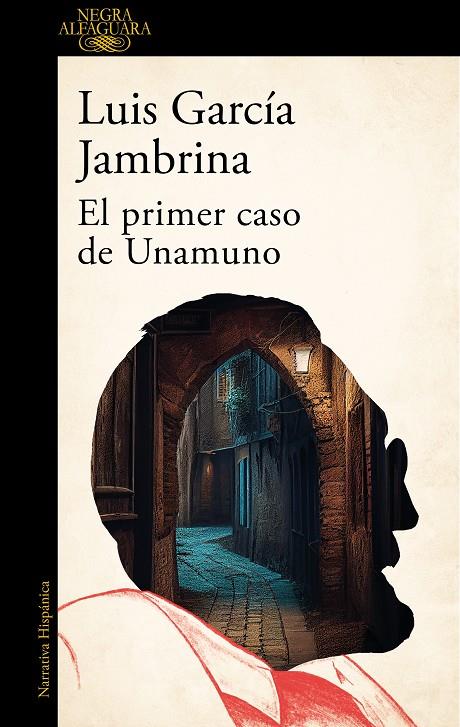 PRIMER CASO DE UNAMUNO, EL | 9788420476766 | GARCÍA JAMBRINA, LUIS