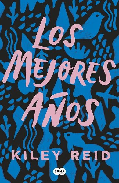 MEJORES AÑOS, LOS | 9788491295174 | REID, KILEY