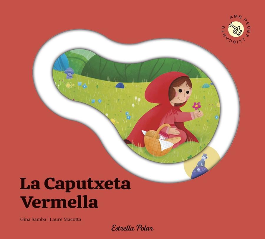 CAPUTXETA VERMELLA, LA ( CONTE AMB PECES LLISCANTS ) | 9791387903688 | SAMBA, GINA ; QUINTANA, JULIA