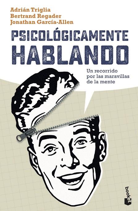PSICOLOGICAMENTE HABLANDO | 9788408237358 | TRGLIA, ADRIAN ; REGADER, BERTRAND ; GARCIA ALLEN, JONATHAN