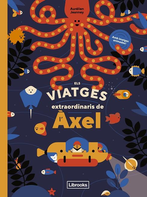 VIATGES EXTRAORDINARIS DE L'ÀXEL, ELS | 9788412586107 | JEANNEY, AURÉLIEN 