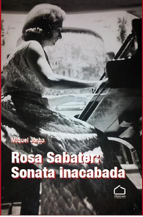 ROSA SABATER : SONATA INACABADA | 9788412250114 | JORBA, MIGUEL