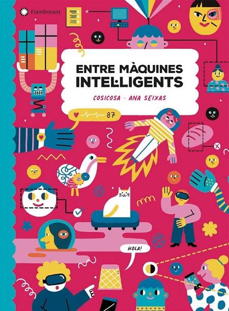 ENTRE MÀQUINES INTEL·LIGENTS  | 9788418304248 | COSICOSA ; SEIXAS, ANA