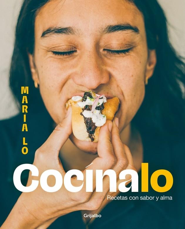 COCÍNALO : RECETAS CON SABOR Y ALMA | 9788425366024 | MARÍA LO