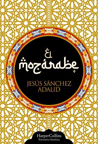 MOZÁRABE (EDICIÓN ESPECIAL), EL | 9788410644779 | SÁNCHEZ ADALID, JESÚS