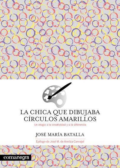 CHICA QUE DIBUJABA CÍRCULOS AMARILLOS, LA | 9788419590695 | BATALLA, JOSÉ MARÍA