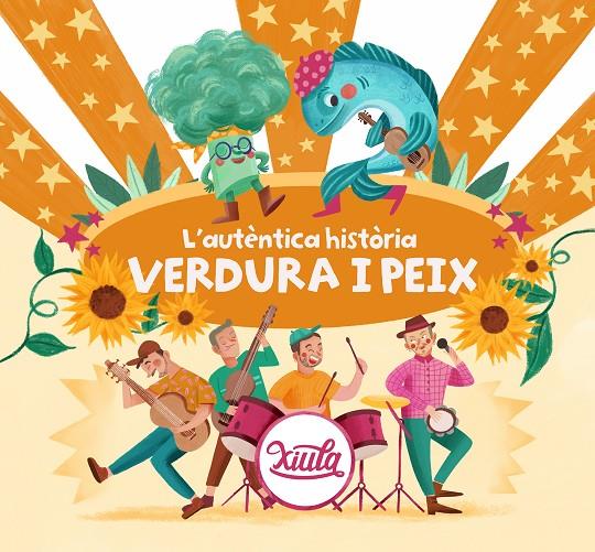 AUTÈNTICA HISTÒRIA DE VERDURA I PEIX, L' | 9788418054501 | BERLOSO, LAIA ; XIULA