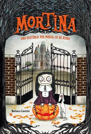 MORTINA 1 : UNA HISTORIA PER MORIR-SE DE RIURE | 9788424662875 | CANTINI, BARBARA