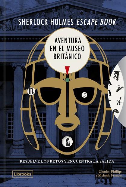 SHERLOCK HOLMES ESCAPE BOOK : AVENTURA EN EL MUSEO BRITÁNICO | 9791399049688 | PHILLIPS, CHARLES ; FRANCES, MELANIE