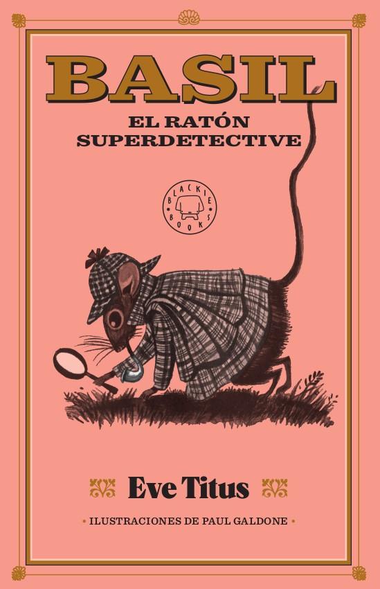 BASIL EL RATON SUPERDETECTIVE | 9788417552886 | TITUS, EVE