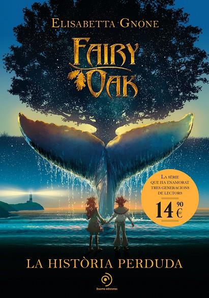 FAIRY OAK 8 : LA HISTÒRIA PERDUDA | 9791387574628 | GNONE, ELISABETTA