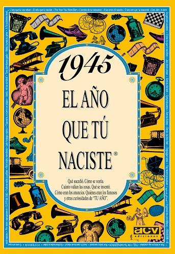 1945 EL AÑO QUE TÚ NACISTE | 9788488907820 | COLLADO BASCOMPTE, ROSA