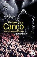 DICCIONARI DE LA CANÇO : DELS SETZE JUTGES AL ROCK CATALA | 9788441204676 | PUJADO, MIQUEL