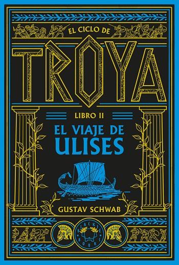 CICLO DE TROYA 2 : EL VIAJE DE ULISES | 9791388154102 | SCHWAB, GUSTAV