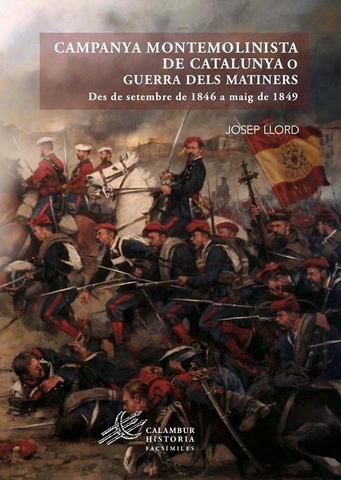 CAMPANYA MONTEMOLINISTA DE CATALUNYA | 9788483595169 | LLORD, JOSEP
