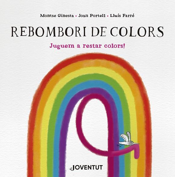 REBOMBORI DE COLORS | 9788426149299 | GINESTA, MONTSE ; PORTELL, JOAN