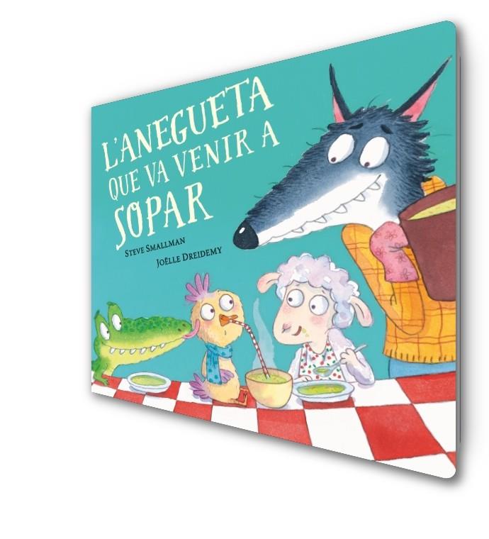 ANEGUETA QUE VA VENIR A SOPAR, L' (CARTRO) | 9788448864392 | SMALLMAN, STEVE ; DREIDEMY, JOËLLE