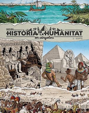 HISTORIA DE LA HUMANITAT EN VINYETES : EGIPTE | 9788418510960 | BOU QUIM