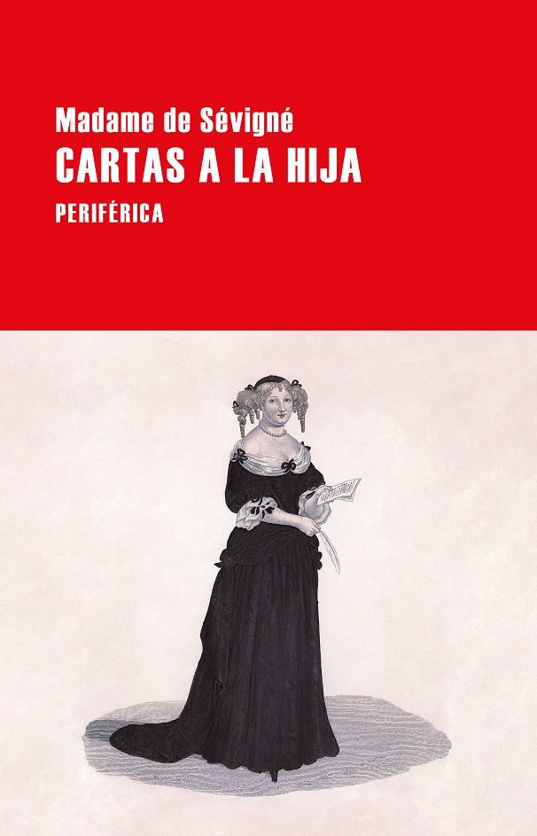 CARTAS A LA HIJA | 9788418838415 | SÉVIGNÉ, MADAME DE