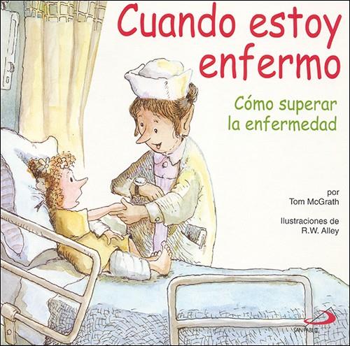 CUANDO ESTOY ENFERMO | 9788428525718 | MCGRATH, TOM ; ALLEY, R.W.