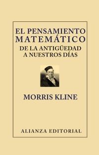 PENSAMIENTO MATEMÁTICO DE LA ANTIGÜEDAD A NUESTROS DÍAS,EL | 9788420669656 | MORRIS, KLINE
