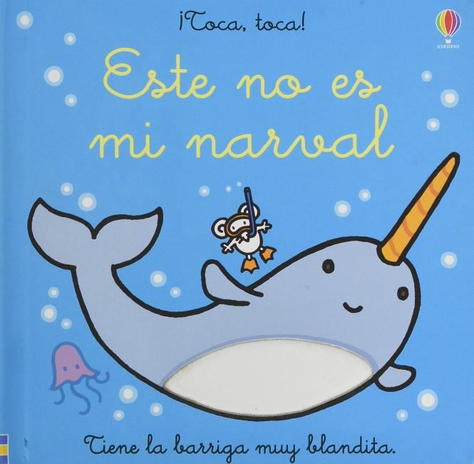 ESTE NO ES MI NARVAL | 9781474984836 | WATT, FIONA; WELLS, RACHEL