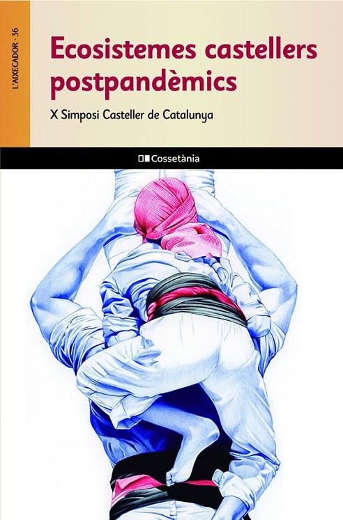 ECOSISTEMES CASTELLERS POSTPANDÈMICS | 9788413562247