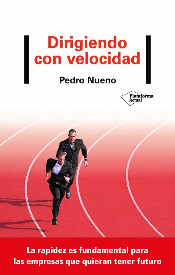 DIRIGIENDO CON VELOCIDAD | 9788418285493 | NUENO, PEDRO