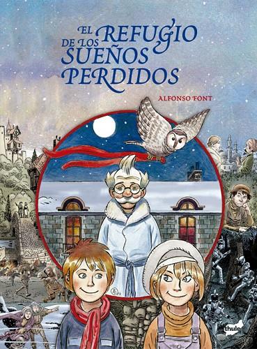 REFUGIO DE LOS SUEÑOS PERDIDOS, EL | 9788418702686 | FONT CARRERA, ALFONSO