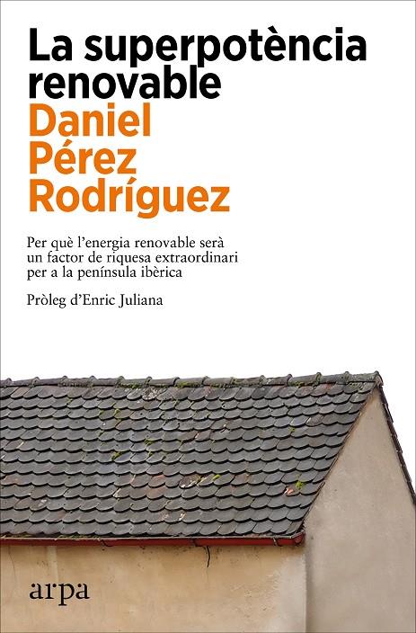 SUPERPOTÈNCIA RENOVABLE, LA  | 9788419558305 | PÉREZ RODRÍGUEZ, DANIEL