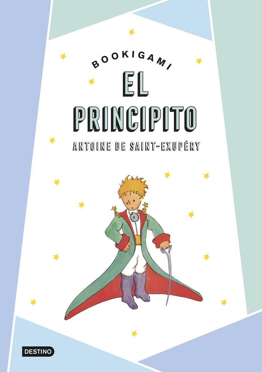 PRINCIPITO : BOOKIGAMI | 9788408306597 | SAINT-EXUPÉRY, ANTOINE DE