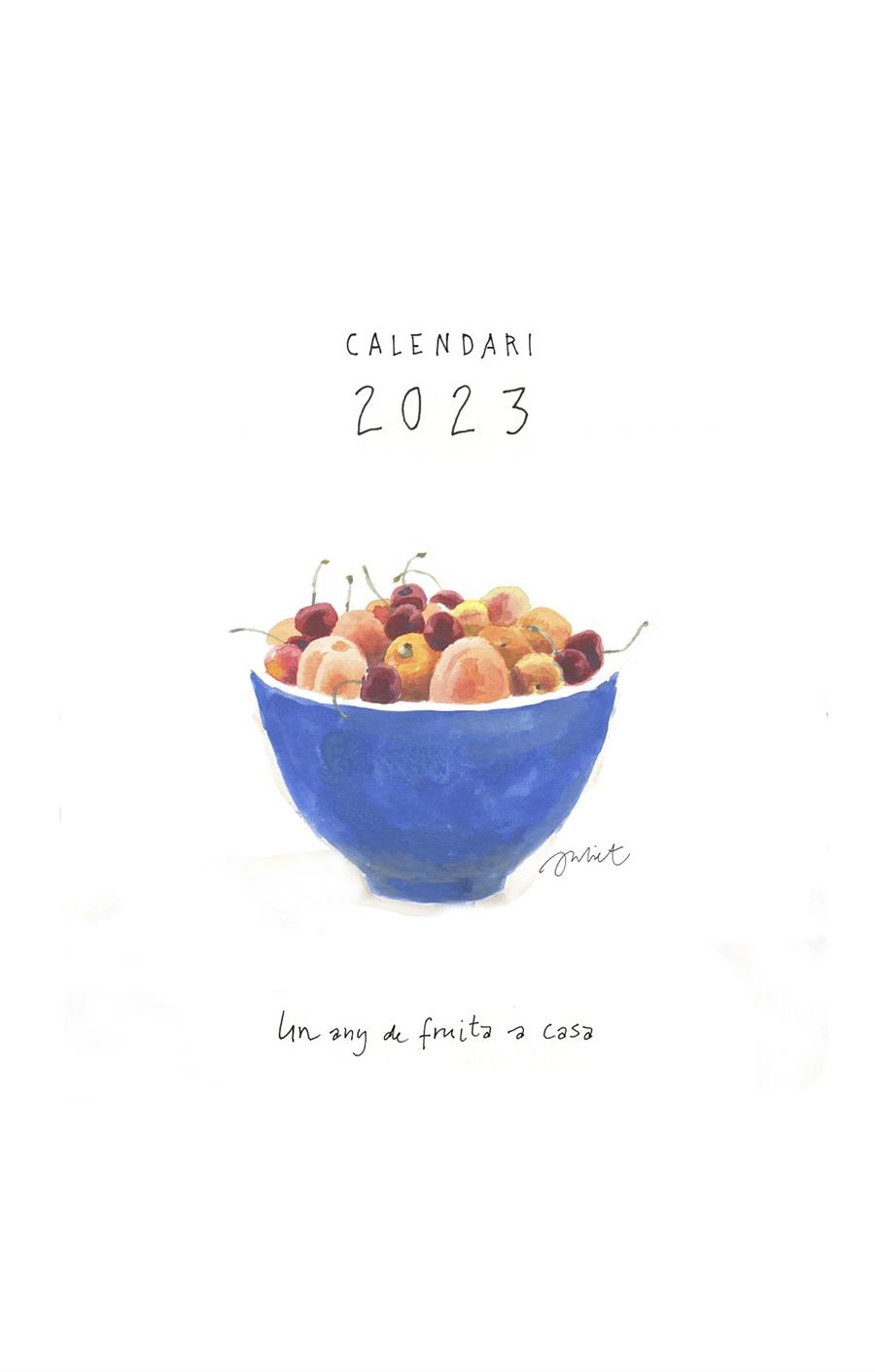 CALENDARI 2023 :  UN ANY DE FRUITA A CASA | 9788418900372 | POMÉS LEIZ, JULIET