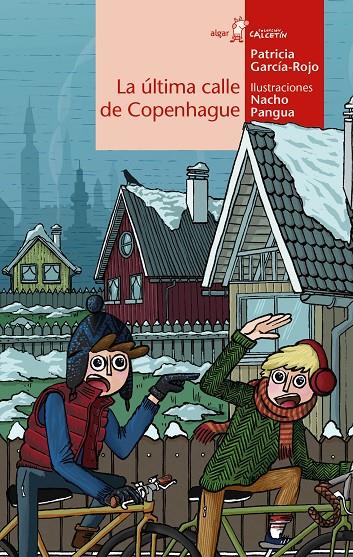 ÚLTIMA CALLE DE COPENHAGUE, LA | 9788491425670 | GARCÍA-ROJO, PATRICIA ; PANGUA, NACHO