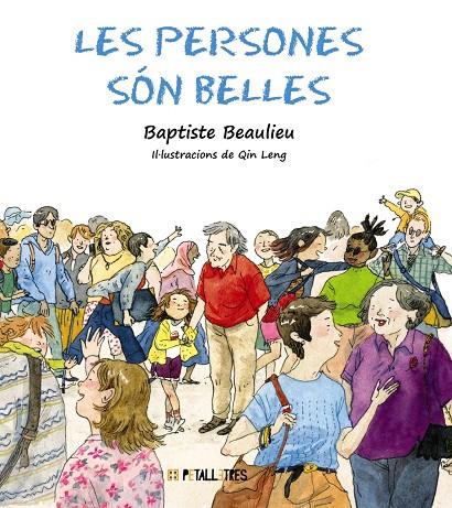 PERSONES SÓN BELLES, LES | 9788419893116 | BEAULIEU, BAPTISTE ; LENG, QIN