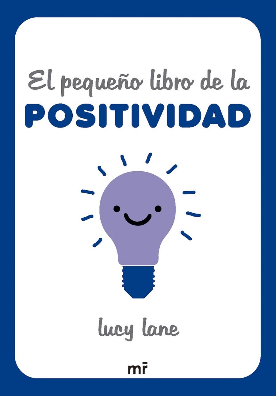 PEQUEÑO LIBRO DE LA POSITIVIDAD, EL | 9788427054424 | LANE, LUCY